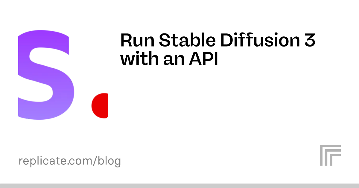 Run Stable Diffusion 3 With An API Replicate