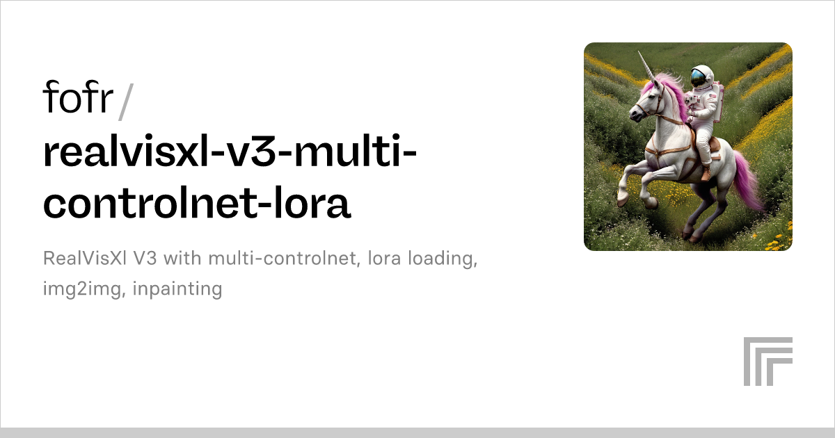 Fofr Realvisxl V Multi Controlnet Lora Run With An Api On Replicate