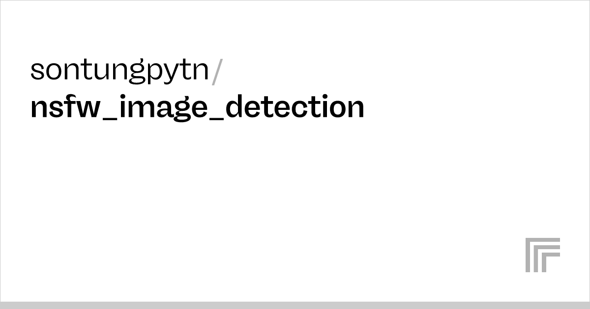 Sontungpytn Nsfw Image Detection Run With An Api On Replicate