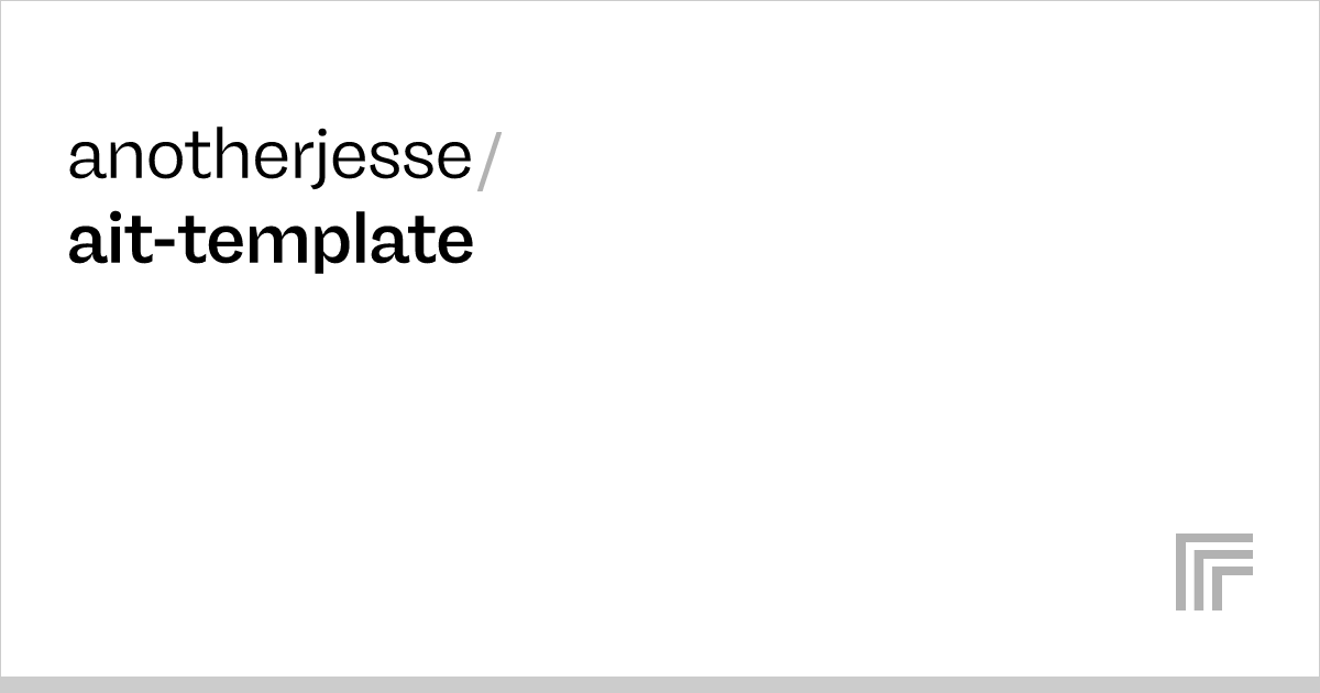 anotherjesse/ait-template – Run with an API on Replicate
