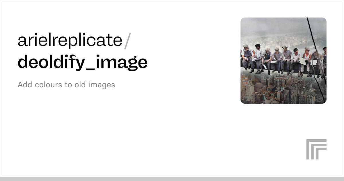 arielreplicate/deoldify_image – Run with an API on Replicate