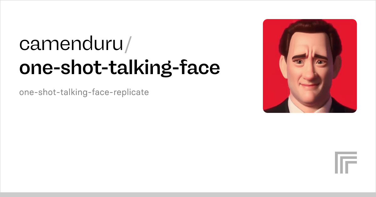 camenduru/oneshottalkingface Run with an API on Replicate