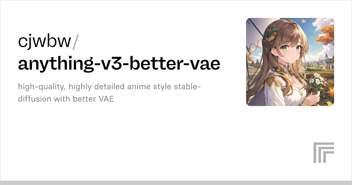 Cjwbw anything v3 better vae run with an api on replicate