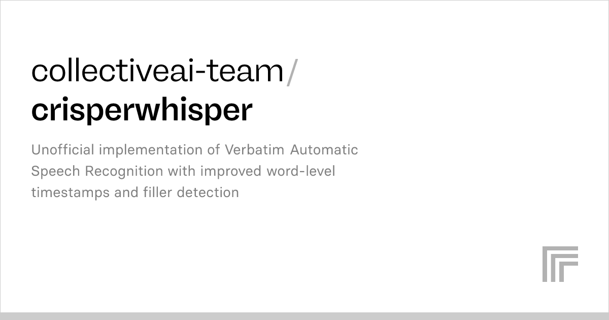 collectiveaiteam/crisperwhisper Run with an API on Replicate
