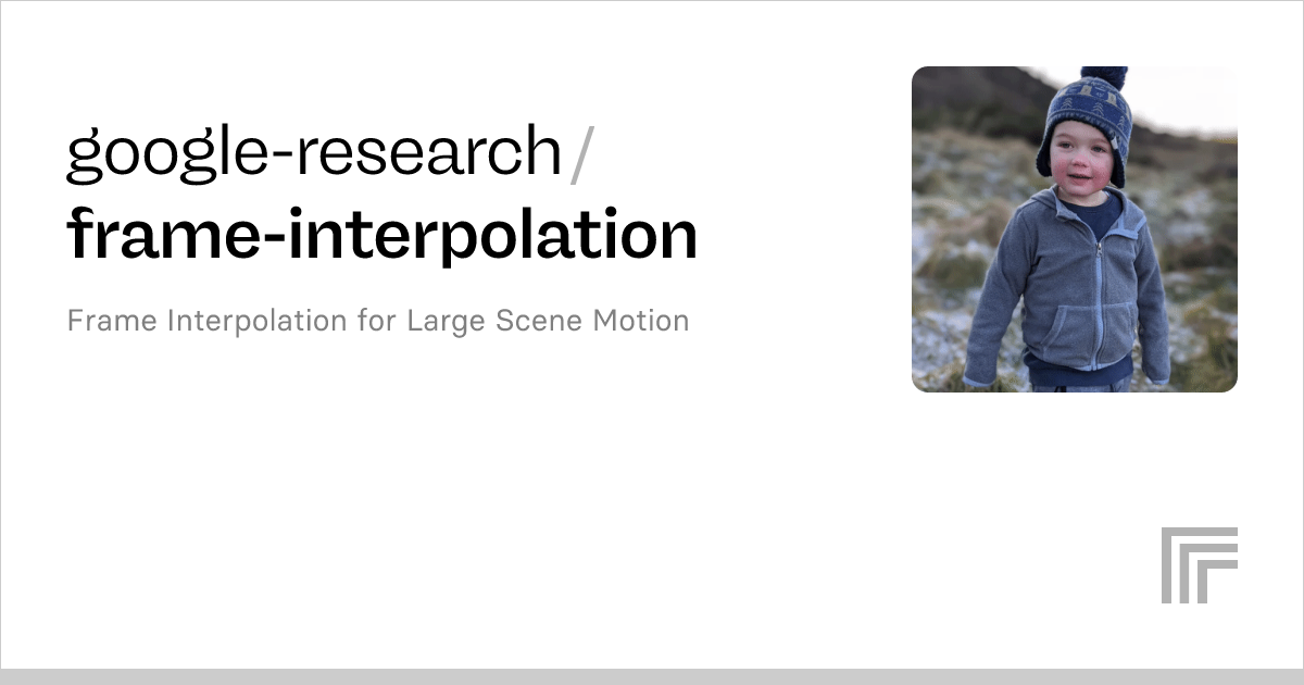 google-research/frame-interpolation – Run with an API on Replicate
