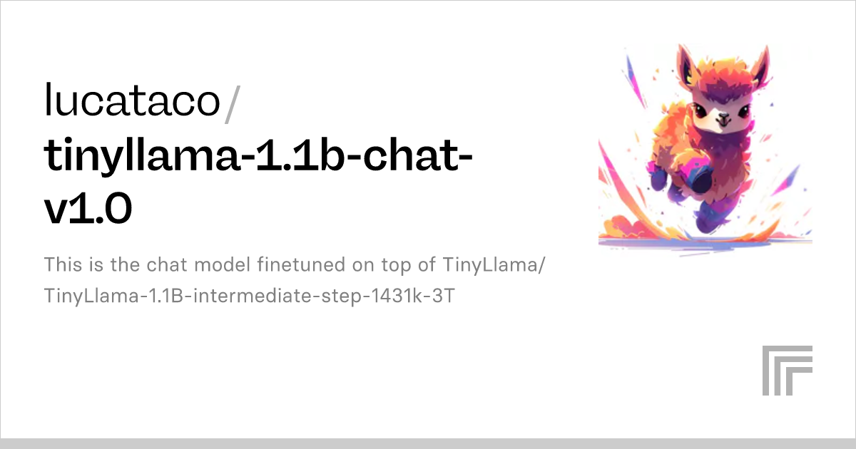 Lucataco/tinyllama-1.1b-chat-v1.0 – Run With An API On Replicate