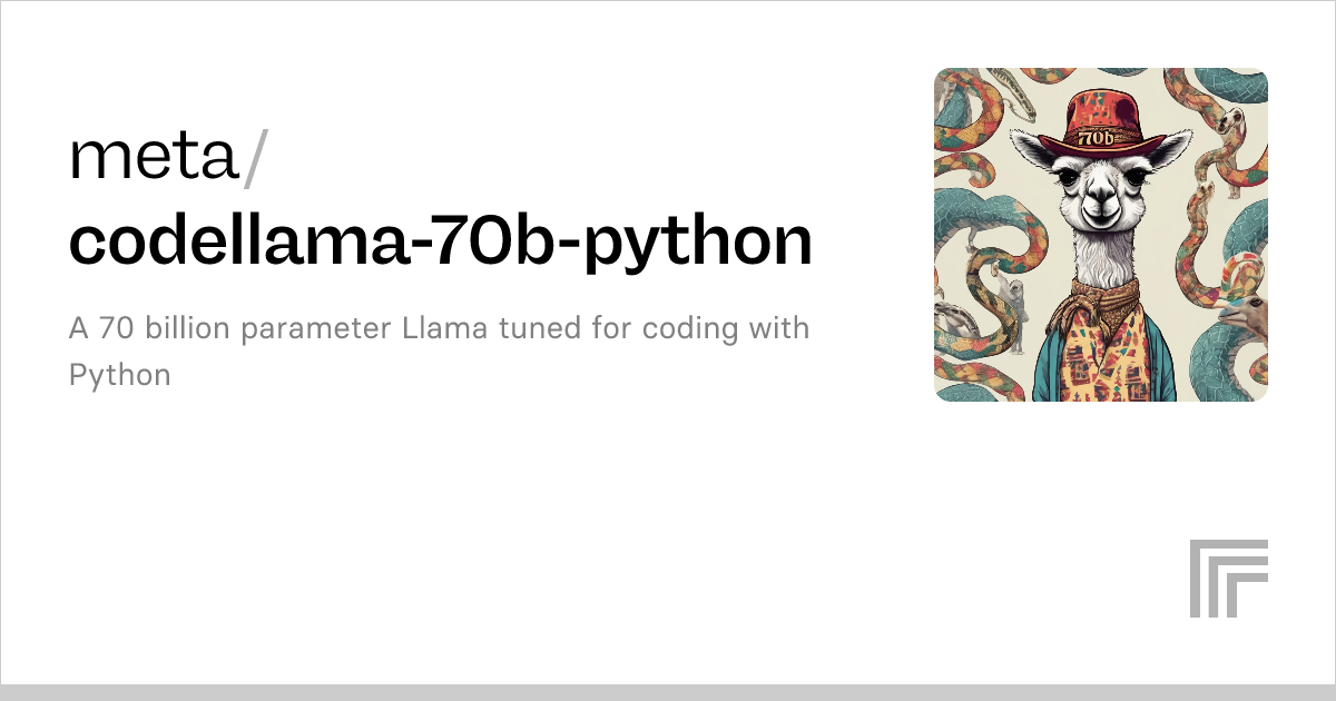 meta/codellama-70b-python – Run with an API on Replicate