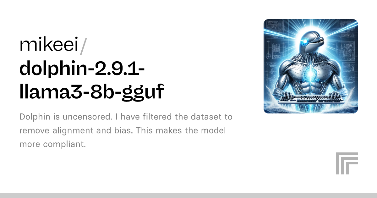 Mikeei/dolphin-2.9.1-llama3-8b-gguf – Run With An API On Replicate