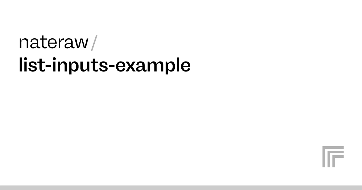 nateraw/list-inputs-example – Run with an API on Replicate