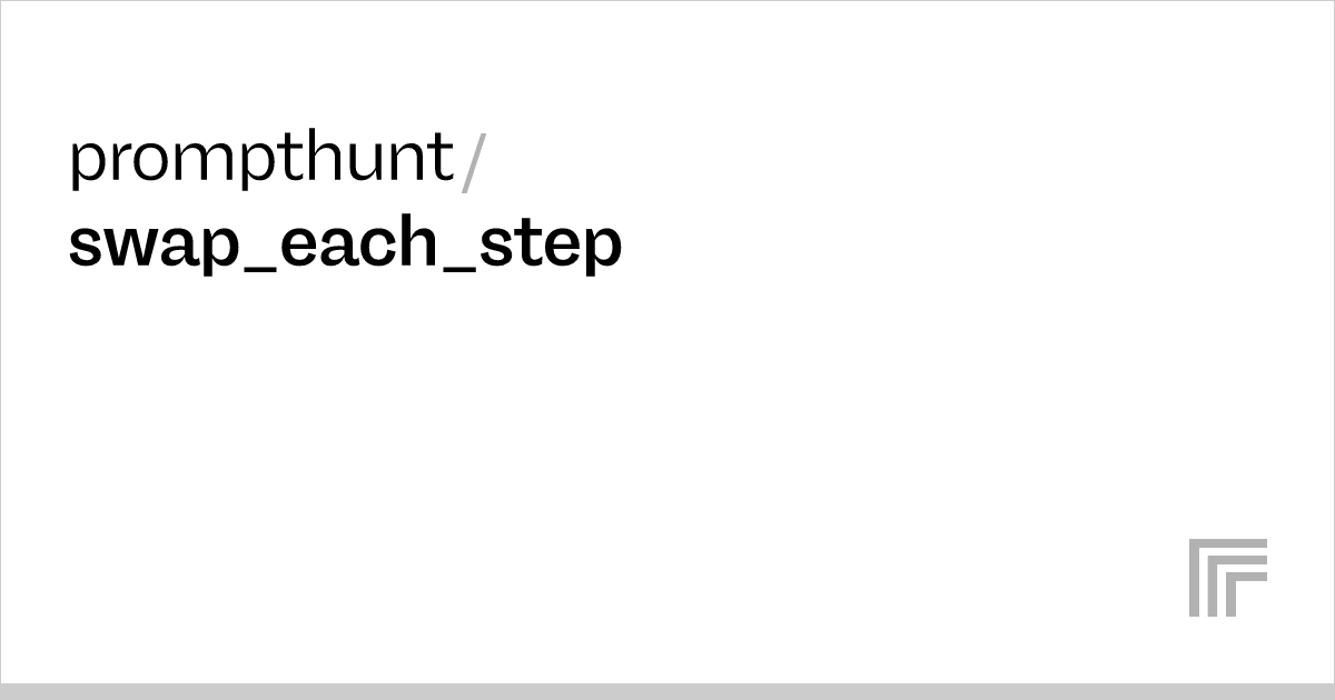 examples-prompthunt-swap-each-step-replicate