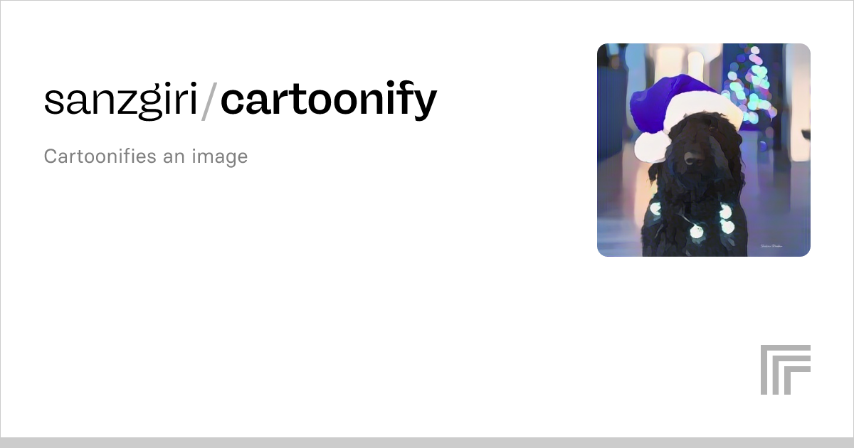 sanzgiri/cartoonify | Run with an API on Replicate