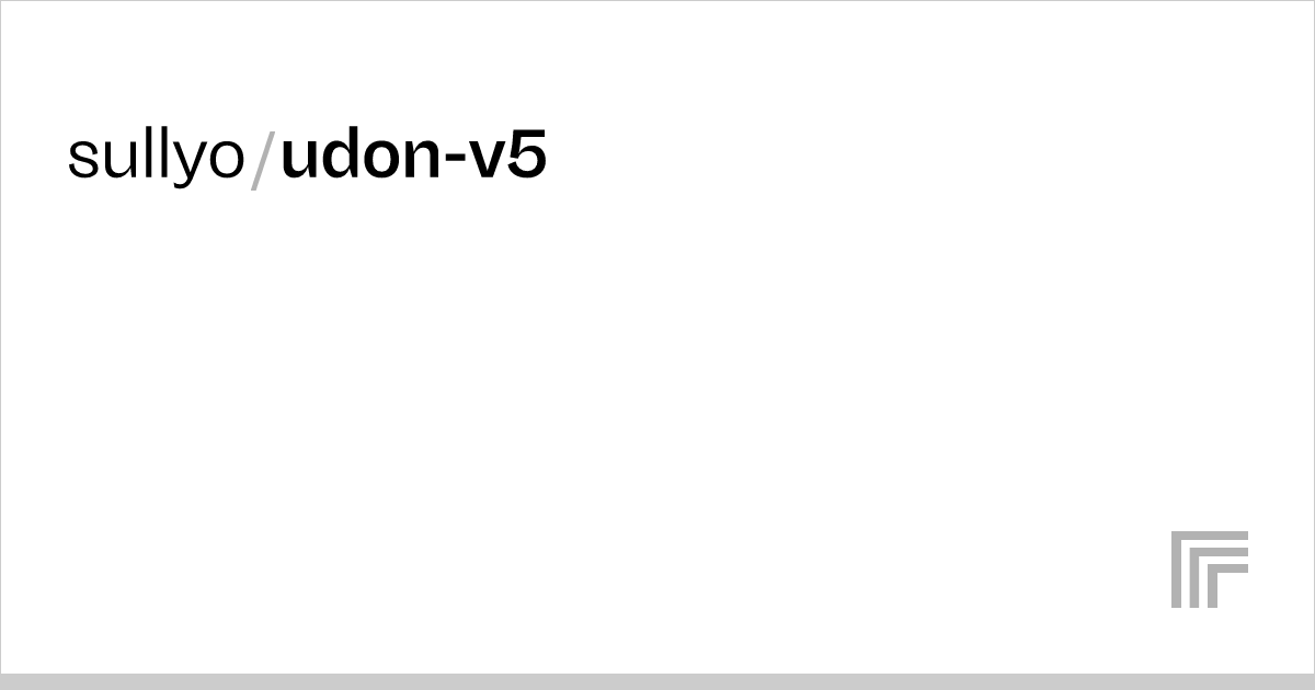 Examples sullyo/udonv5 Replicate