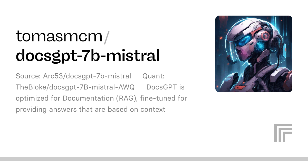 Tomasmcm/docsgpt-7b-mistral – Run With An API On Replicate