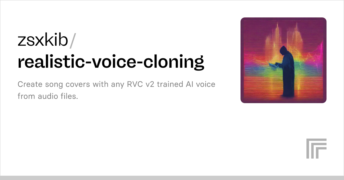 Zsxkib/realistic-voice-cloning – Run With An API On Replicate